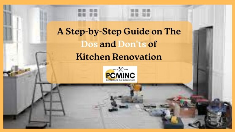 The Dos and Don’ts of Kitchen Renovation: A Step-by-Step Guide